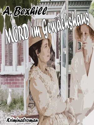 cover image of Mord im Gewächshaus